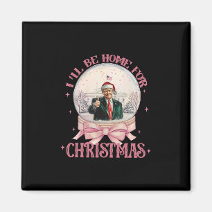 Lustiger Trump 2025 Ich werde Weihnachten Santa Xm Magnet