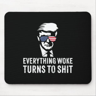 Lustiger Trump Alles Woke Wird Zu Zitat Mousepad