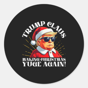 Lustiger Trump Claus macht Weihnachten wieder groß Runder Aufkleber