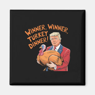 Lustiger Trump Gewinner Gewinner Truthahn Abendess Magnet