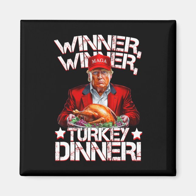 Lustiger Trump Gewinner Gewinner Truthahn Abendess Magnet (Vorne)