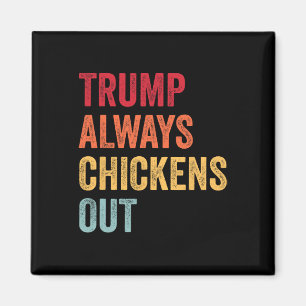 Lustiger Trump kneift immer aus Taco Trump Huhn Magnet