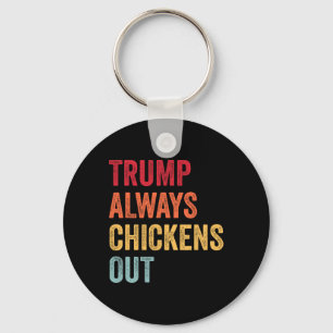 Lustiger Trump kneift immer aus Taco Trump Huhn Schlüsselanhänger