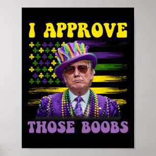 Lustiger Trump Mardi Gras USA Ich genehmige diese Poster