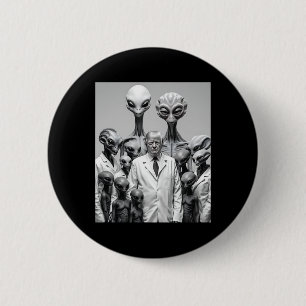 Lustiger Trump mit Aliens Verschwörung Außerirdisc Button