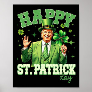 Lustiger Trump St. Patrick's Day Glücksklee Irland Poster