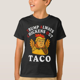 Lustiger Trump Taco Trump kneift immer _13  T-Shirt