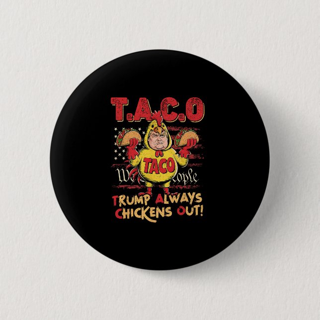 Lustiger Trump Taco Trump kneift immer 16  Button (Vorderseite)