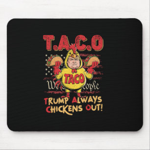 Lustiger Trump Taco Trump kneift immer 16 Mousepad