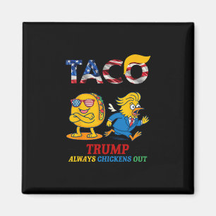 Lustiger Trump Taco Trump kneift immer 17 Magnet