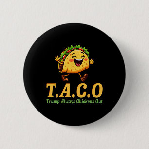 Lustiger Trump Taco Trump kneift immer _20 Button