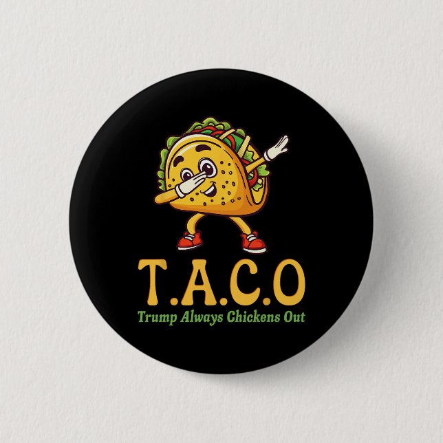 Lustiger Trump Taco Trump kneift immer 28  Button (Vorderseite)