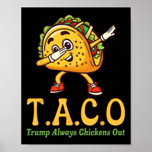 Lustiger Trump Taco Trump kneift immer 28 Poster