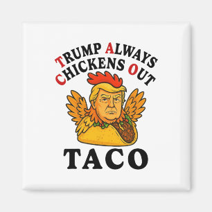 Lustiger Trump Taco Trump kneift immer _7  Magnet