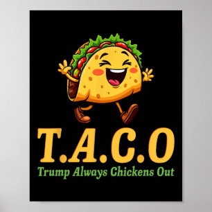 Lustiger Trump Taco Trump kneift immer 8 Poster