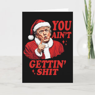 Lustiger Trump Weihnachten Santa Claus Du bekommst Karte