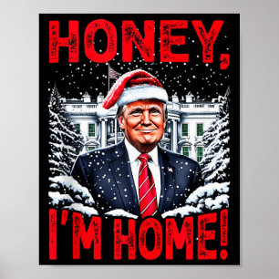 Lustiger Trump Xmas Schatz Ich Bin Zu Hause Donald Poster