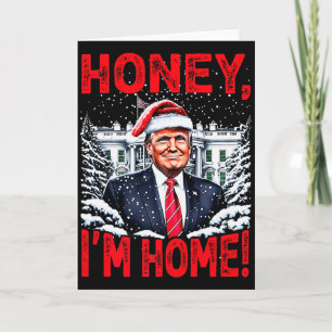 Lustiger Trump Xmas Schatz Ich bin Zuhause Donald Karte