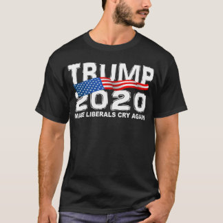 Lustiger TRUMPF 2020 machen Liberale schreien T-Shirt