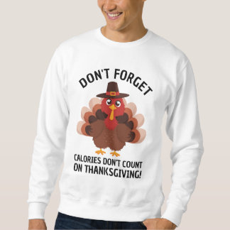 Lustiger Truthahn-Erntedank-Humor Kalorien zählen Sweatshirt