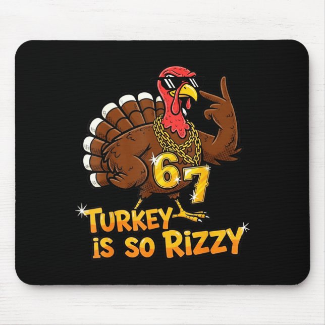 Lustiger Truthahn ist so rizzy Thanksgiving Meme 6 Mousepad (Vorne)