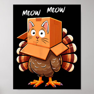 Lustiger Truthahn Katzen-Miau Männer Frauen Kinder Poster