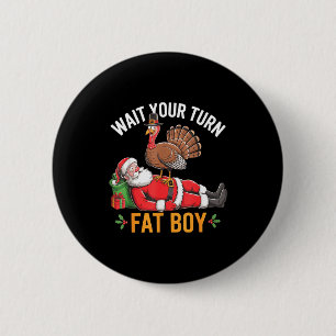 Lustiger Truthahn Santa Wartet auf deine Runde Dic Button