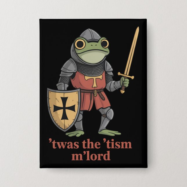 Lustiger T'war Der 'Tismus M'Lord Mittelalterliche Button (Vorderseite)