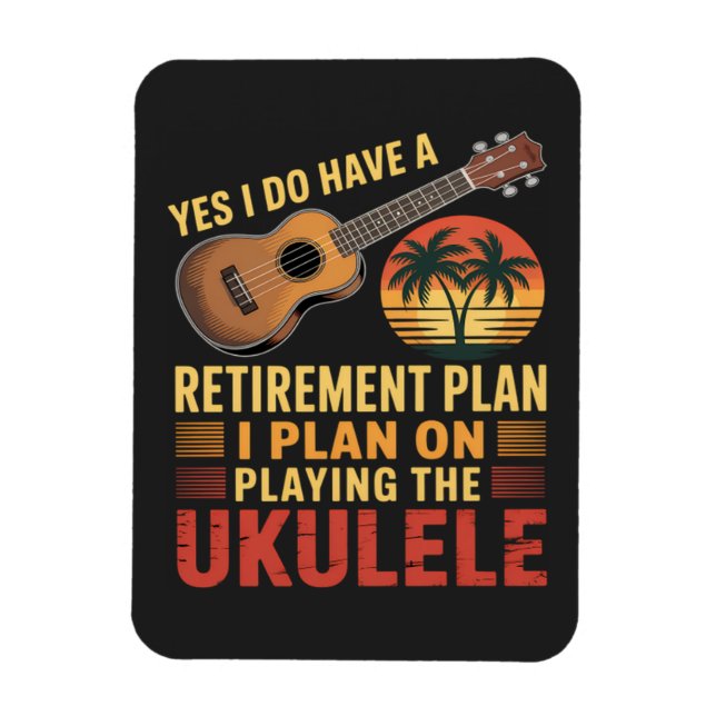 Lustiger Ukulele-Renteneintritts-Plan Magnet (Vertikal)