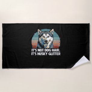 Lustiger und süßer sibirischer Husky-Hund Glitter- Strandtuch
