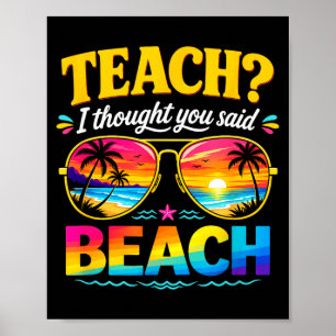 Lustiger Urlaub Lehrgedanke sagte Strand Lehrer Poster