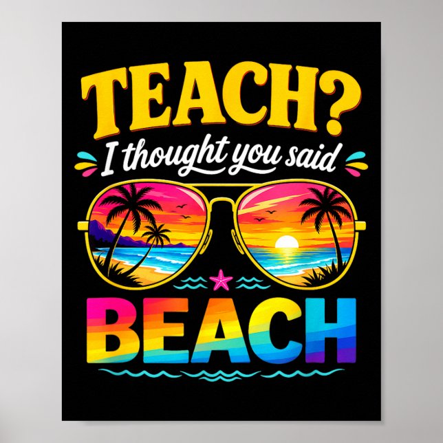 Lustiger Urlaub Lehrgedanke sagte Strand Lehrer Poster (Vorne)
