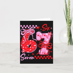 Lustiger Valentinstag 67 Meme 6 7 Valentinsbogen E Karte