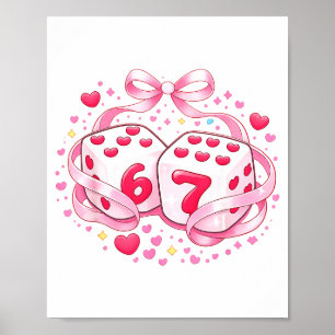 Lustiger Valentinstag-Würfel 6 7 Preppy 67 Sechs S Poster
