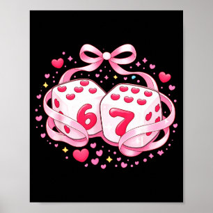 Lustiger Valentinstag-Würfel 6 7 Preppy 67 Sechs S Poster