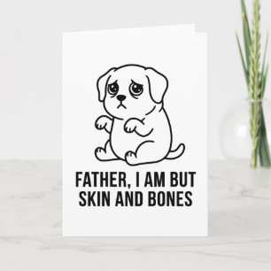 Lustiger Vater Hund Ich Bin Aber Haut und Knochen  Karte