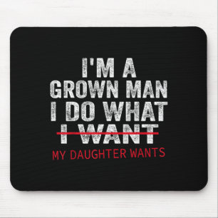 Lustiger Vater Ich Bin Ein Erwachsener Mann Ich Tu Mousepad