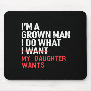 Lustiger Vater Ich Bin Ein Erwachsener Mann Ich Tu Mousepad