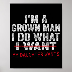 Lustiger Vater Ich Bin Ein Erwachsener Mann Ich Tu Poster