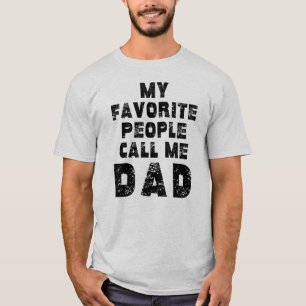 Lustiger Vatertag Meine Lieblingsmenschen nennen m T-Shirt