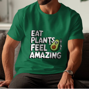 Lustiger Veganer Avocado Iss Pflanzen Fühlt Sich E T-Shirt