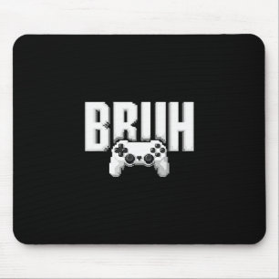 Lustiger Videospieler Bruh-Spielcontroller für Kin Mousepad