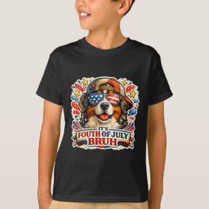 Lustiger vierter Juli bruh Berner Sennenhund T-Shirt