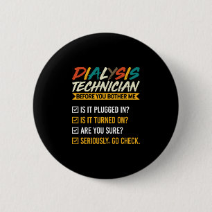 Lustiger Vintage-Dialyse-Tech - Bevor du Button