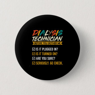 Lustiger Vintage-Dialyse-Tech - Bevor du Button