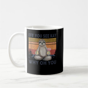 Lustiger Vintage-Faultierliebhaber-Yoga-Eff-You-Se Kaffeetasse