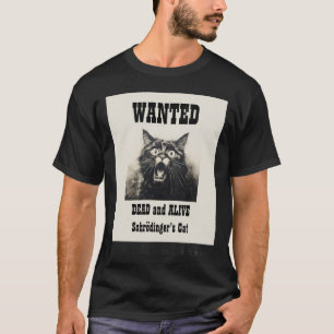 Lustiger Vintage-Wanted-Poster Schrödingers Katze T-Shirt