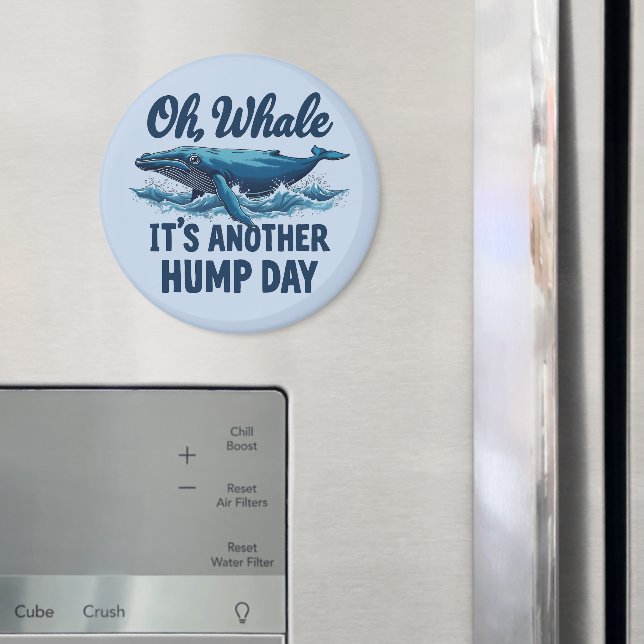Lustiger Wal-Wortwitz "Oh Wal" Hump Day Design Magnet (In Situ (Kühlschrank))