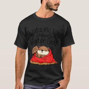 Lustiger Waldmurmeltier Wecke Mich Auf Wenn Der Wi T-Shirt