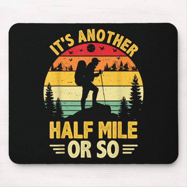 Lustiger Wander-Camping noch eine halbe Meile oder Mousepad (Vorne)